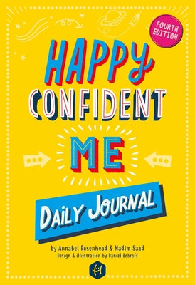 Happy Confident Me: Daily Journal - Gratitude and Growth Mindset Journal That Boosts Children's Happiness, Self-Esteem, Positive Thinking, Mindfulness