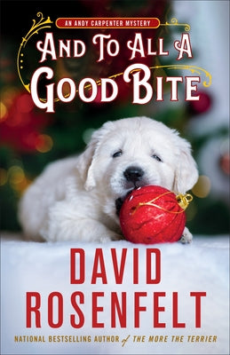 And to All a Good Bite: An Andy Carpenter Mystery