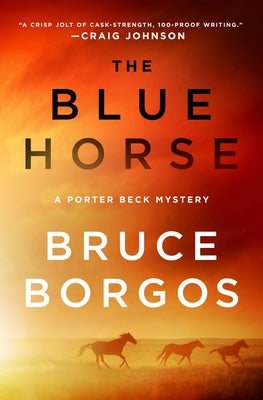 The Blue Horse: A Porter Beck Mystery