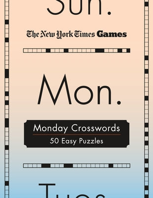 New York Times Games Monday Crosswords: 50 Easy Puzzles
