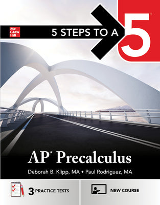 5 Steps to a 5: AP Precalculus 2026: Practice AP Tests + AP Content Review + Digital Resources