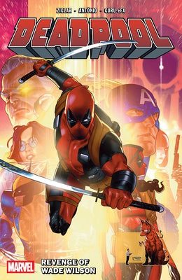 Deadpool by Cody Ziglar Vol. 3: Revenge of Wade Wilson