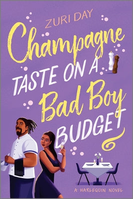 Champagne Taste on a Bad Boy Budget: A Spicy Opposites Attract Romance about Redemption