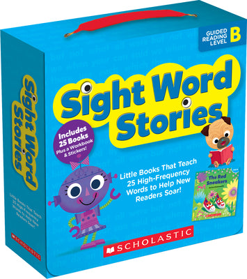 Sight Word Stories: Guided Reading Level B: Fun Books That Teach 25 Sight Words to Help New Readers Soar