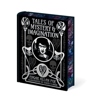Edgar Allan Poe's Tales of Mystery & Imagination: Illustrated by Harry Clarke
