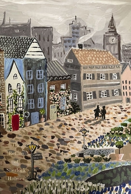 The Return of Sherlock Holmes (Painted Editions): A Collection of Holmes Adventures