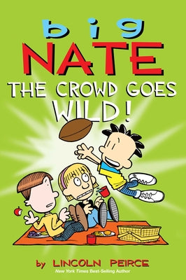 Big Nate: The Crowd Goes Wild!: Volume 9 [With Poster]