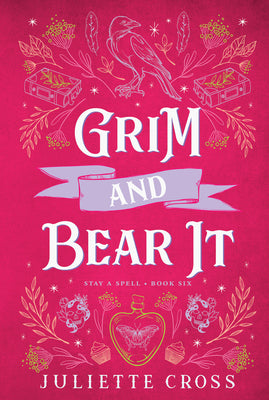Grim and Bear It: Stay a Spell Book 6