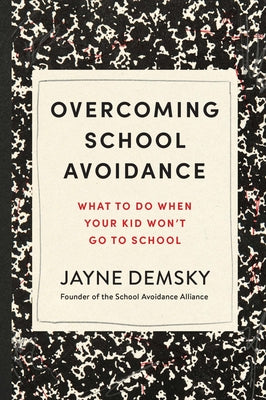 Overcoming School Avoidance: What to Do When Your Kid Won't Go to School