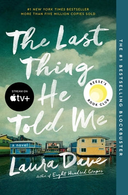 The Last Thing He Told Me: A Reese Witherspoon Book Club Pick