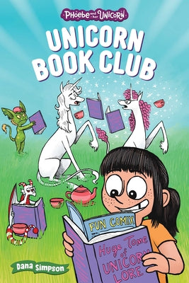 Unicorn Book Club: Another Phoebe and Her Unicorn Adventure Volume 21