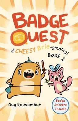 Badge Quest: A Cheesy Brie-Ginning! Volume 1