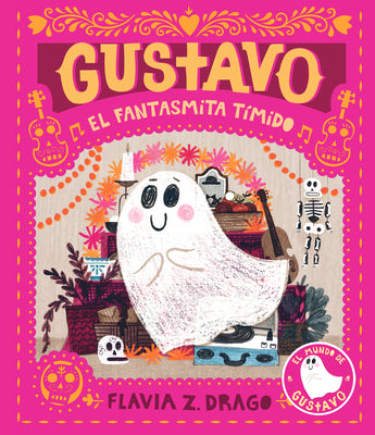 Gustavo, El Fantasmita Tímido: (Un Cuento Ilustrado de Halloween Para Niños de 3 a 7 Años - Celebrando La Amistad, El Valor Y Las Tradiciones Cultural