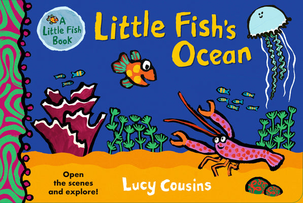 Little Fish's Ocean: (A Rhyming Lift-The-Flap Board Book for Babies and Toddlers Featuring Ocean Animals and Playful Fun)