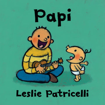Papi: (A Heartwarming Story of Father-Child Bonding for Babies and Toddlers)