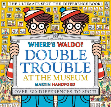 Where's Waldo? Double Trouble at the Museum: The Ultimate Spot-The-Difference Book!: (A Compare-And-Find Activity Book with Over 500 Changes to Identi