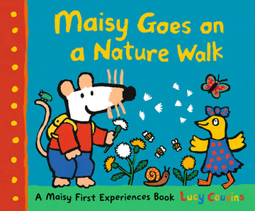 Maisy Goes on a Nature Walk: A Maisy First Experience Book (Maisy the Mouse Explores the Outdoors - A Picture Book for Toddlers, Preschoolers, and Kid