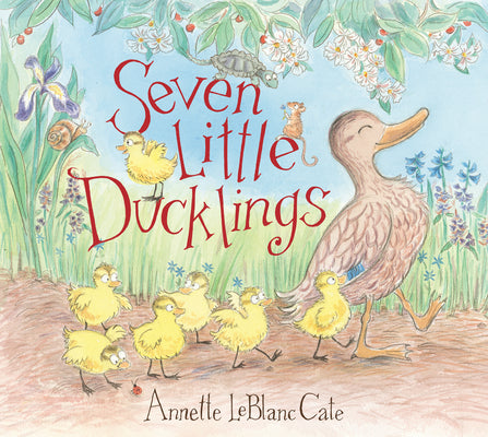 Seven Little Ducklings: (An Adorable Counting Book for Kids Ages 2-5)
