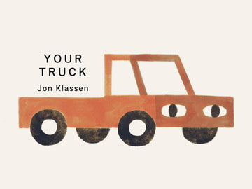 Your Truck: (A Board Book with Minimalist Illustrations That Explores Ownership, Imagination, and Perspective)