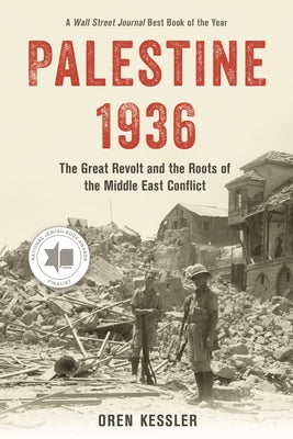 Palestine 1936: The Great Revolt and the Roots of the Middle East Conflict