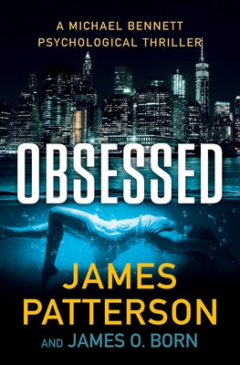 Obsessed: A Michael Bennett Thriller