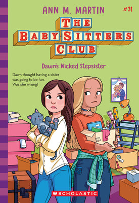 Dawn's Wicked Stepsister (the Baby-Sitters Club #31)