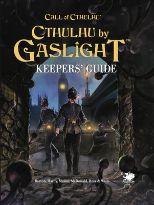 Cthulhu by Gaslight: Keepers' Guide