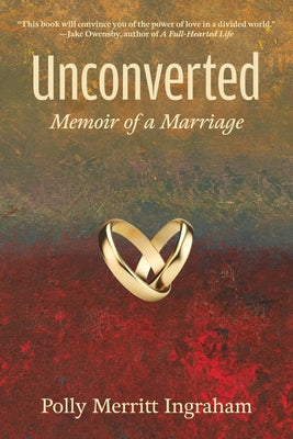 Unconverted: Memoir of a Marriage