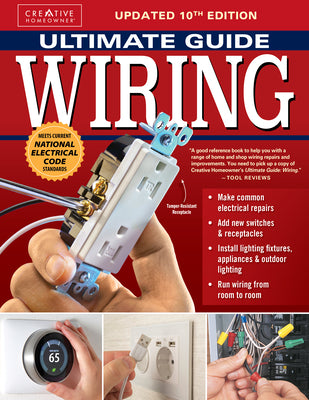 Ultimate Guide: Wiring, Updated 10th Edition: Meets Current National Electrical Code Standards