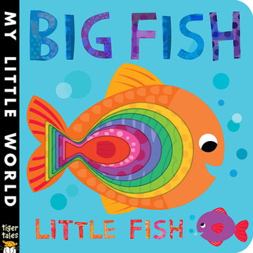 Big Fish Little Fish: My Little World