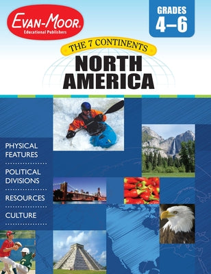 7 Continents: North America, Grade 4 - 6 - Teacher Resource