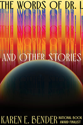 The Words of Dr. L: & Other Stories