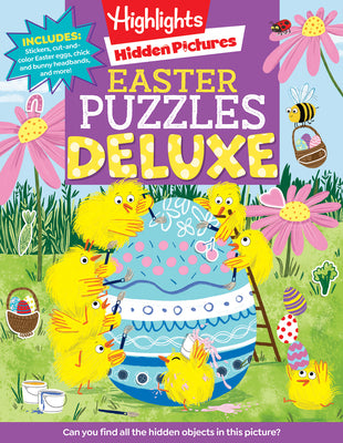 Easter Puzzles Deluxe: Easter Activity Book with Hidden Pictures Puzzles, Mazes, Crafts, Recipes and Over 100 Easter Stickers