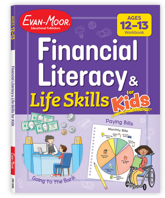Financial Literacy and Life Skills for Kids, Age 12 - 13 Workbook