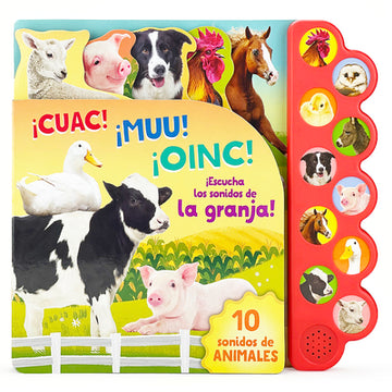 Cuac! Muu! Oinc! (Spanish Edition): ¡Escucha Los Sonidos de la Granja!