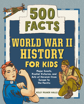 World War II History for Kids: 500 Facts