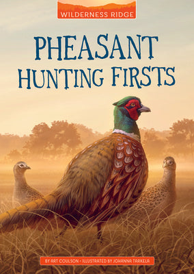 Pheasant Hunting Firsts