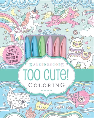 Kaleidoscope: Too Cute! Coloring: Includes 6 Pastel Markers and Dozens of Designs!