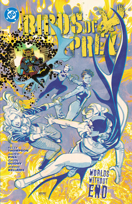 Birds of Prey Vol. 2: Birds of Prey Vol. 2 Worlds Without End