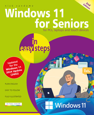 Windows 11 for Seniors in Easy Steps: Covers the Windows 11 2024 Update