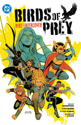 Birds of Prey Vol. 3: Bird Undercover