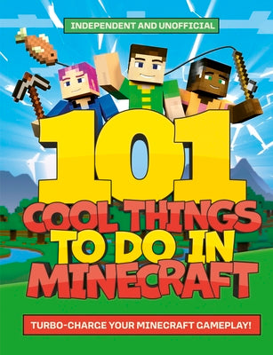 101 Cool Things to Do in Minecraft
