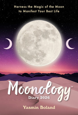 Moonology(tm) Diary 2026: Harness the Magic of the Moon to Manifest Your Best Life