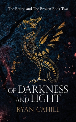 Of Darkness and Light: An Epic Fantasy Adventure