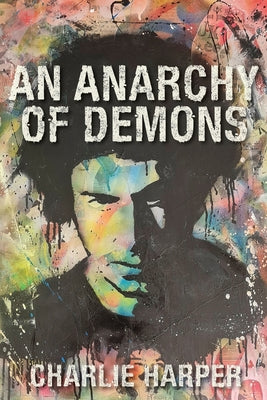 An Anarchy of Demons