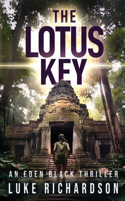 The Lotus Key: A pulse-pounding archaeological thriller (Eden Black book 6)