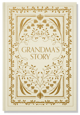 Grandma's Story: A Memory and Keepsake Journal for My Family