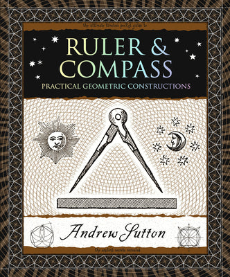 Ruler & Compass: Practical Geometric Constructions