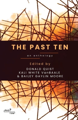The Past Ten: An Anthology