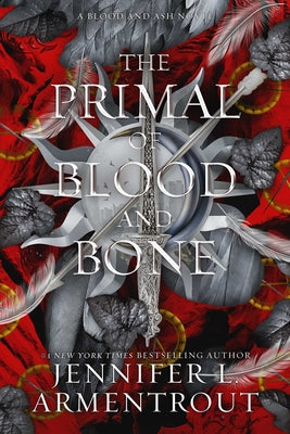 The Primal of Blood and Bone: A Blood and Ash Novel